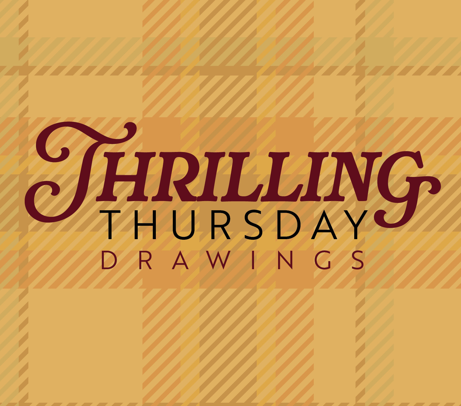 Thrilling Thursday Drawings
