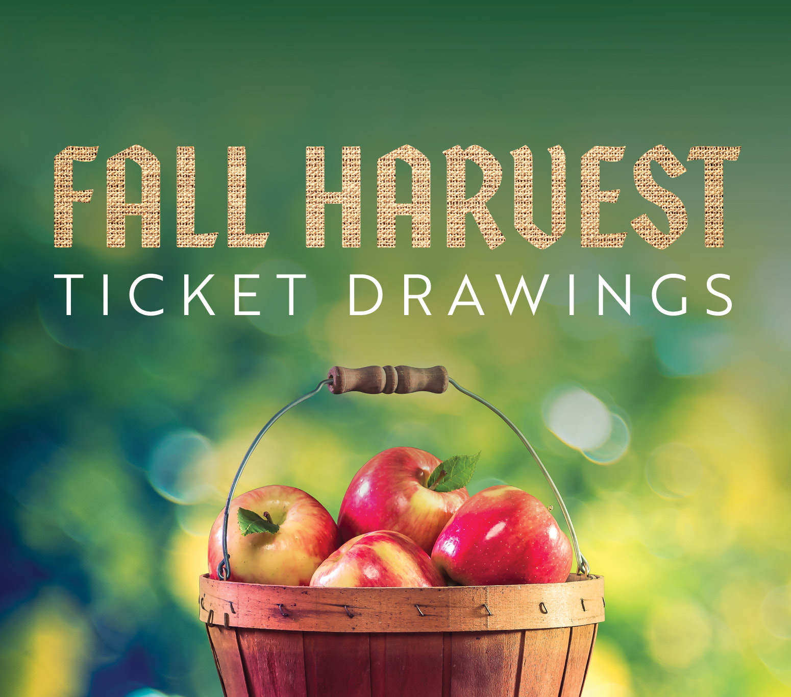 Fall Harvest Ticket Drawing