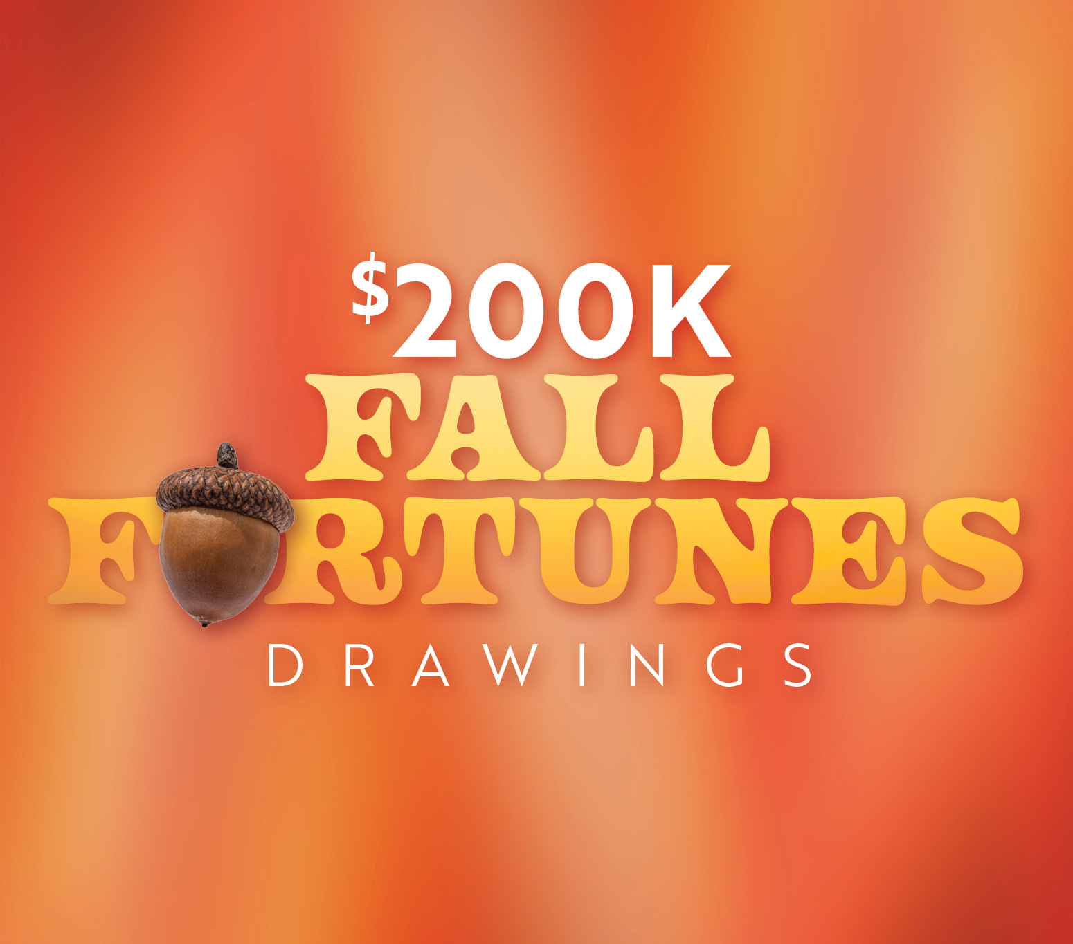 $200K Fall Fortunes